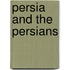 Persia And The Persians
