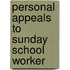 Personal Appeals To Sunday School Worker