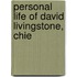 Personal Life Of David Livingstone, Chie