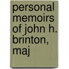 Personal Memoirs Of John H. Brinton, Maj door John Hill Brinton