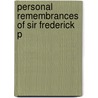 Personal Remembrances Of Sir Frederick P by William Frederick Pollock