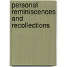 Personal Reminiscences And Recollections by Busey