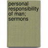 Personal Responsibility Of Man; Sermons door Samuel Wilberforce