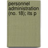 Personnel Administration (No. 18); Its P by Ordway Tead