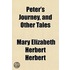 Peter's Journey, And Other Tales