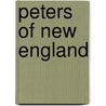 Peters Of New England by Edmond Frank Peters