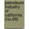 Petroleum Industry Of California (No.69) by Mclaughlin