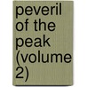 Peveril Of The Peak (Volume 2) door Sir Walter Scott