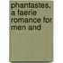 Phantastes, A Faerie Romance For Men And