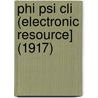 Phi Psi Cli (Electronic Resource] (1917) door Elon University