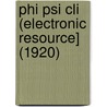 Phi Psi Cli (Electronic Resource] (1920) door Elon University