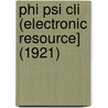 Phi Psi Cli (Electronic Resource] (1921) door Elon University