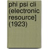 Phi Psi Cli (Electronic Resource] (1923) door Elon University