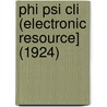 Phi Psi Cli (Electronic Resource] (1924) door Elon University