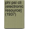 Phi Psi Cli (Electronic Resource] (1937) door Elon University