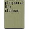 Philippa At The Chateau by Margarita Spalding Gerry