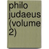 Philo Judaeus (Volume 2) door James Drummond
