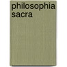 Philosophia Sacra by Samuel Pike