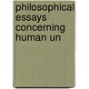 Philosophical Essays Concerning Human Un by Hume David Hume