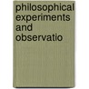 Philosophical Experiments And Observatio door Robert Hooke