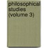 Philosophical Studies (Volume 3)