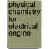 Physical Chemistry For Electrical Engine