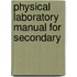Physical Laboratory Manual For Secondary