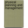 Physical Planning And Management by Chris Morgan