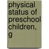 Physical Status Of Preschool Children, G