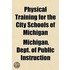 Physical Training For The City Schools O