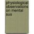 Physiological Observations On Mental Sus