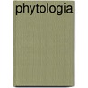 Phytologia by Erasmus Darwin
