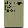 Phytologia (V.39 1978) door Gleason
