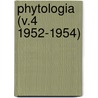 Phytologia (V.4 1952-1954) door Gleason