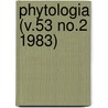 Phytologia (V.53 No.2 1983) door Gleason