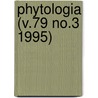 Phytologia (V.79 No.3 1995) door Gleason