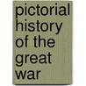 Pictorial History Of The Great War door Duncan-Clark