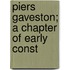 Piers Gaveston; A Chapter Of Early Const