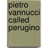 Pietro Vannucci Called Perugino