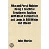 Pike And Perch Fishing; Being A Practica door John Martin