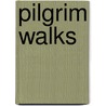 Pilgrim Walks door Robert Cartwright