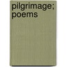 Pilgrimage; Poems by Eric Shepherd