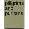 Piligrims And Puritans door Charles M. Andrews