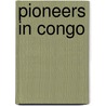 Pioneers In Congo door William Henry Sheppard