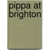 Pippa At Brighton door E. E. Ohlson