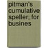 Pitman's Cumulative Speller; For Busines