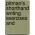 Pitman's Shorthand Writing Exercises And