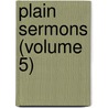 Plain Sermons (Volume 5) by John Keble