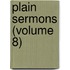 Plain Sermons (Volume 8)