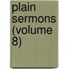 Plain Sermons (Volume 8) by John Keble